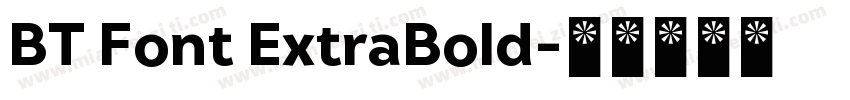 BT Font ExtraBold字体转换